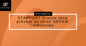 STAPPERT France sera présent sur le salon SEPEM Industries